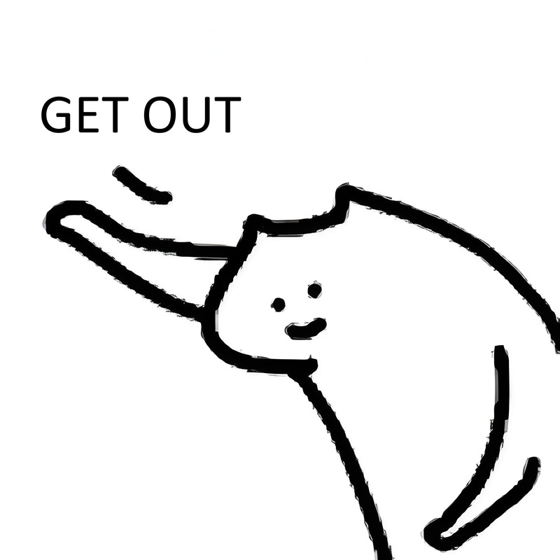 get out meme 29