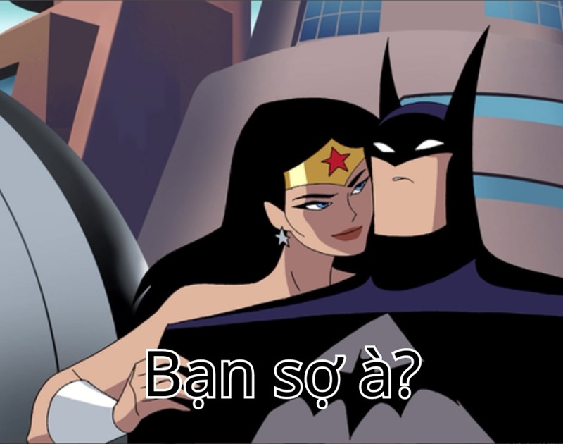 meme bạn sợ à 33