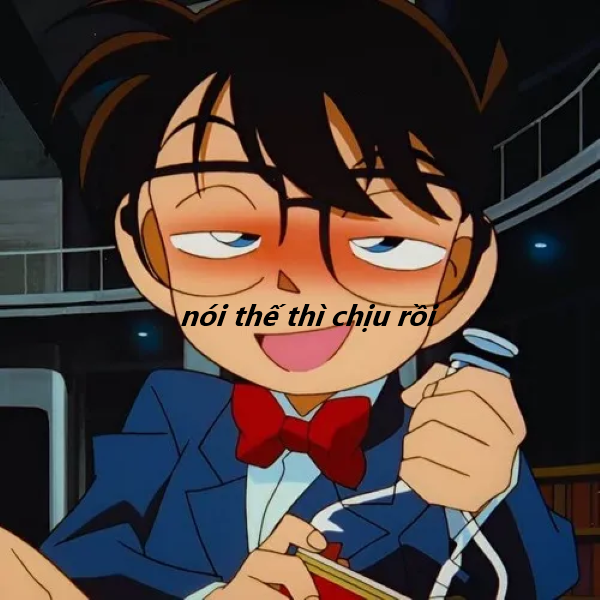 nói thế thì chịu rồi meme 13