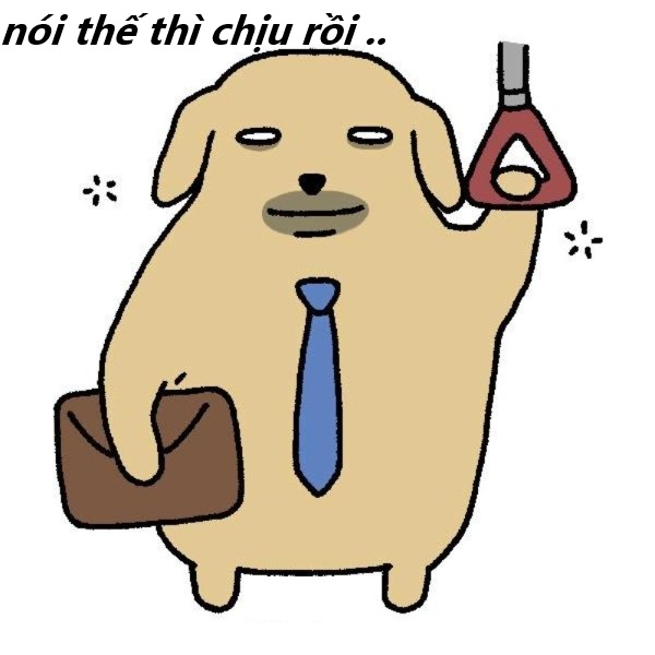 nói thế thì chịu rồi meme 27