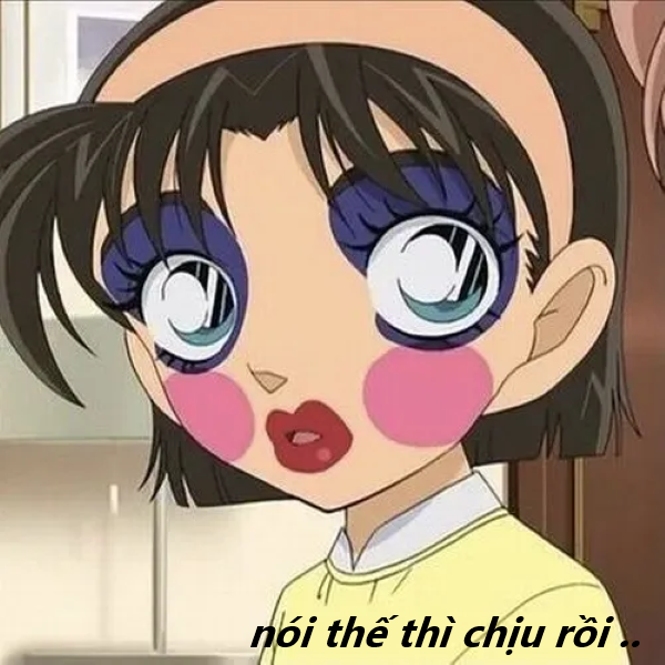 nói thế thì chịu rồi meme 31