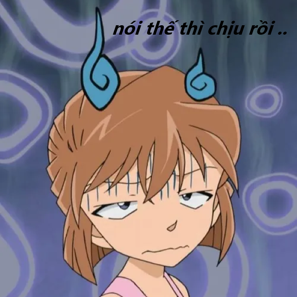 nói thế thì chịu rồi meme 32
