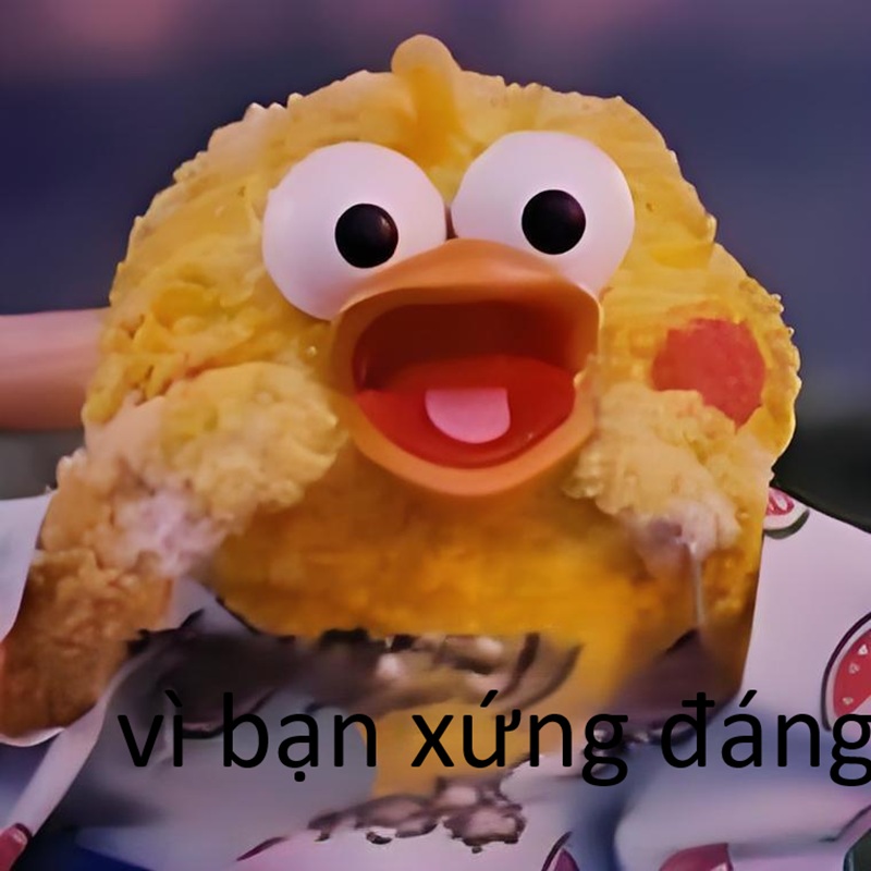 vì bạn xứng đáng meme 14