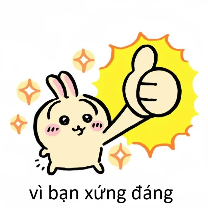 vì bạn xứng đáng meme 38